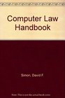 Computer Law Handbook