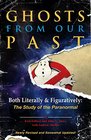 Ghosts from Our Past Both Literally and Figuratively A Study of the Paranormal
