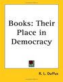 Books Their Place in Democracy