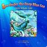 See Under the Deep Blue Sea