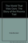 The World That Was Ours The Story of the Rivonia Trail