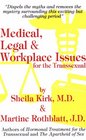 Medical Legal and Workplace Issues For The Transsexual