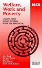 Welfare Work and Poverty Lessons from Recent Reforms in the USA and the UK
