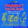 Parent Problems Children's Views on Life After Parents Have Split Up