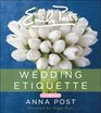 Emily Post's Wedding Etiquette 6e