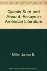 Quests Surd and Absurd Essays in American Literature