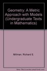 Geometry A Metric Approach with Models