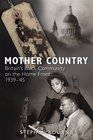 Mother Country Britain's Black Community on the Home Front 193945