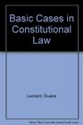 Basic Cases in Constitutional Law