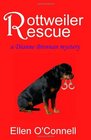 Rottweiler Rescue: a Dianne Brennan mystery for dog lovers