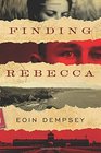 Finding Rebecca