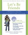 Let's Be Friends A Workbook to Help Kids Learn Social Skills  Make Great Friends