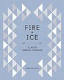 Fire and Ice Classic Nordic Cooking