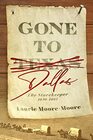 Gone to Dallas The Storekeeper 18561861