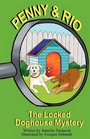 Penny and Rio The Locked Doghouse Mystery