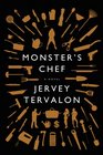 Monster's Chef A Novel
