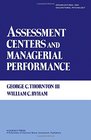 Assessment Centers and Managerial Performance