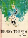 Story of Mister Nero