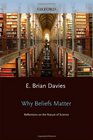 Why Beliefs Matter Reflections on the Nature of Science