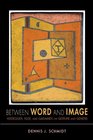 Between Word and Image Heidegger Klee and Gadamer on Gesture and Genesis