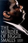 The Murder of Biggie Smalls