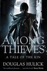 Among Thieves (Tale of the Kin, Bk 1)