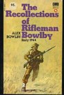 Recollections of Rifleman Bowlby