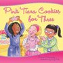 Pink Tiara Cookies For Three