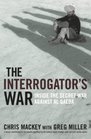The Interrogator's War Breaking AlQaeda in Afghanistan