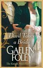 Devil Takes a Bride. Gaelen Foley (Knight Miscellany Series)