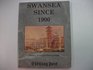 Swansea Since 1900 Ninety Years of Photographs