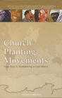 Church Planting Movements: How God is Redeeming a Lost World