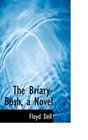 The BriaryBush a Novel