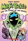 Magic Pickle and the Planet of the Grapes