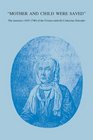 Mother and Child Were Saved: The Memoirs (1693-1740) of the Frisian Midwife Catharina Schrader