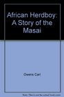 African herdboy A story of the Masai