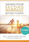 Saving Your Second Marriage Before It Starts Nine Questions to Ask Before  and After  You Remarry