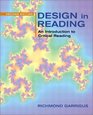 Design in Reading An Introduction to Critical Reading