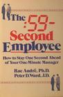 59-Second Employee: How to Stay One Second Ahead of Your One-Minute Manager
