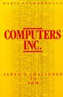 Computers Inc Japan's Challenge to IBM