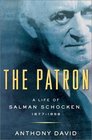 The Patron A Life of Salman Schocken 18771959