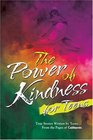 The Power Of Kindness For Teens True Stories Written By Teens For Teens From The Pages Of Guideposts