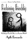 Reclaiming Friendship Relating to Each Other in a Frenzied World
