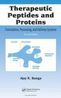 Therapeutic Peptides and Proteins Formulation Processing and Delivery Systems Second Edition