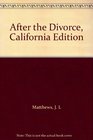 After the Divorce California Edition