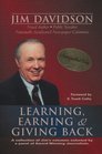 Learning Earning  Giving Back A Collection of Jim's Columns Selected by a Panel of Award Winning Journalists