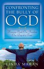 Confronting the Bully of OCD Winning Back Our Freedom One Day at a Time