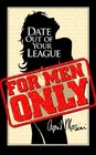 For Men Only Date Out Of Your League