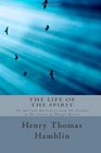 The Life of the Spirit The Spiritual Masterpiece from The Founder of The Science of Thought Review