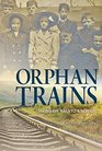 Orphan Trains: Taking the Rails to a New Life (Encounter: Narrative Nonfiction Stories)